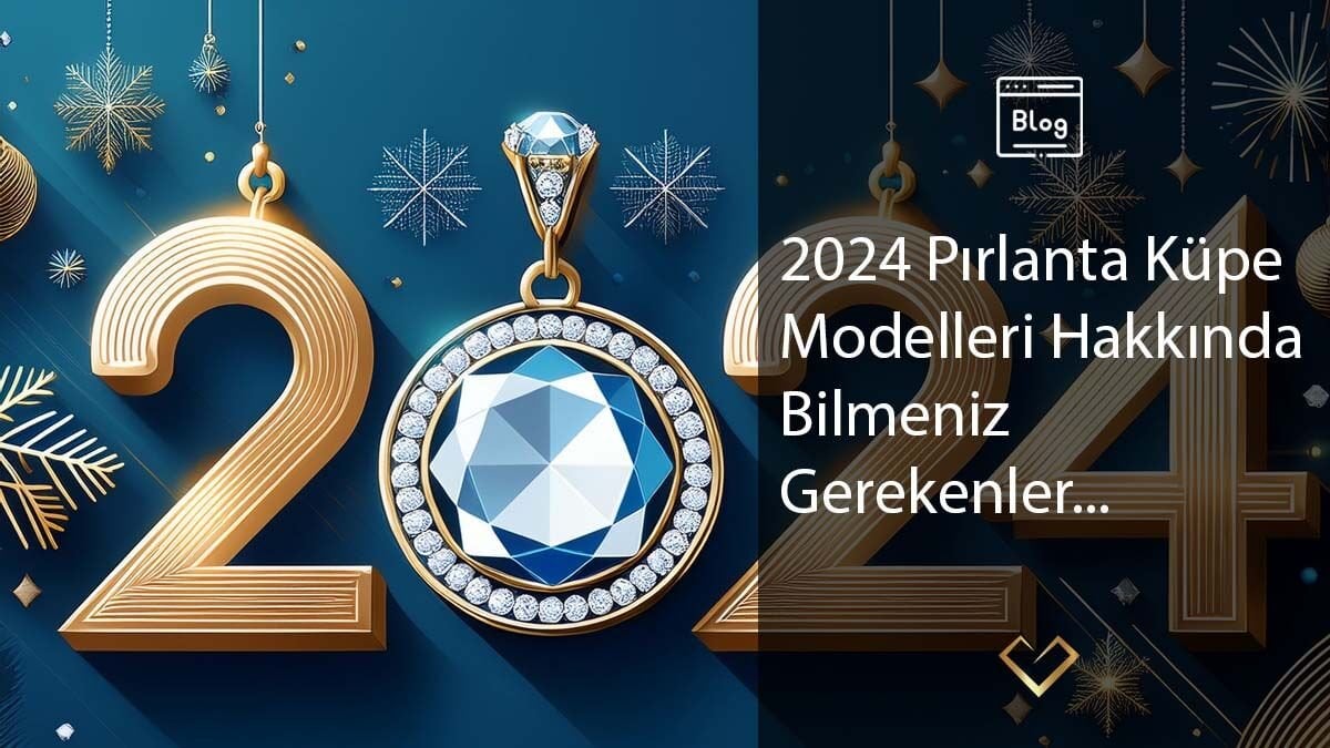 2024 Pırlanta Küpe Modelleri Hakkında Bilmeniz Gerekenler