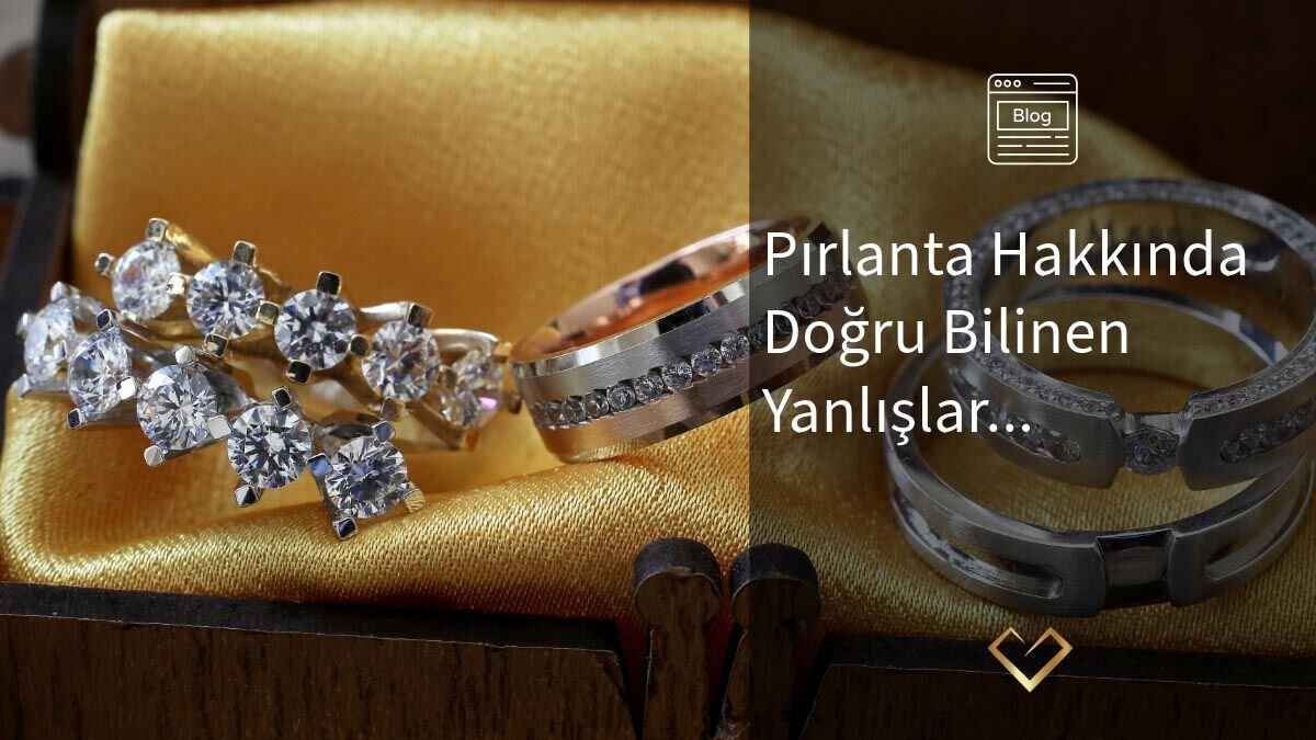 Pırlanta Hakkında Doğru Bilinen Yanlışlar