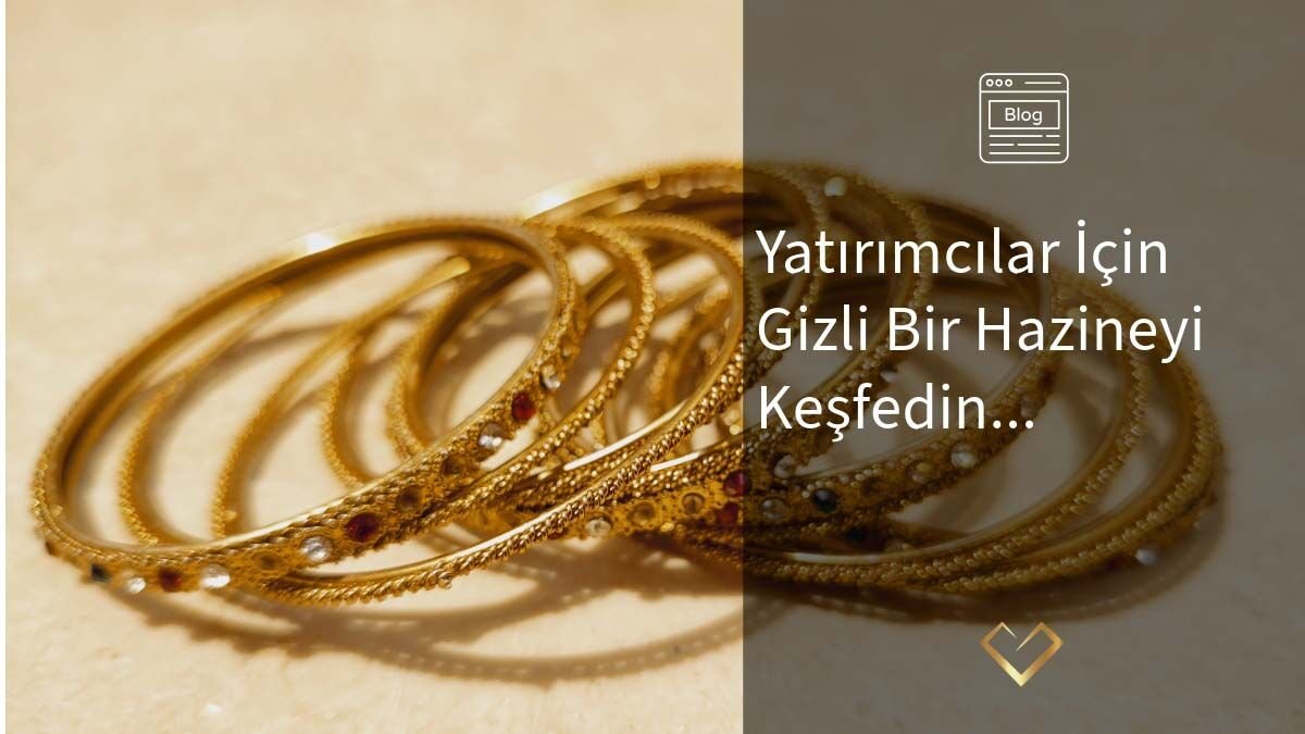 Yatırımcılar İçin Gizli Bir Hazineyi Keşfedin